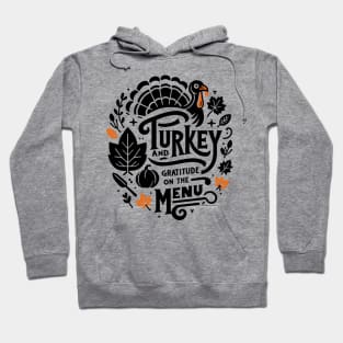 Turkey and Gratitude on the Menu Hoodie